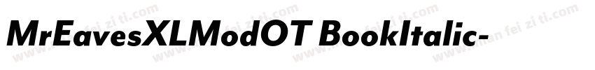 MrEavesXLModOT BookItalic字体转换